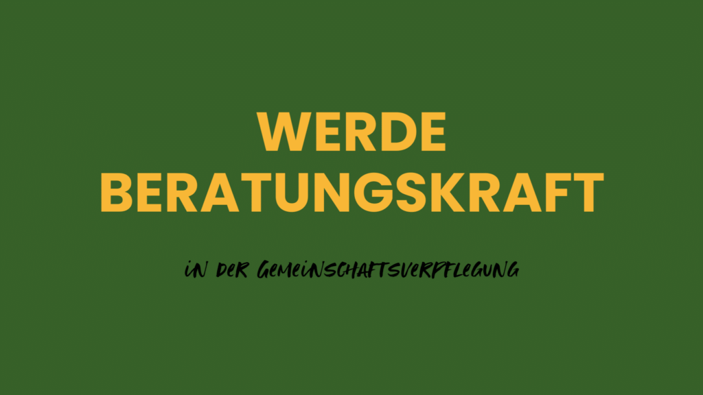 Wie werde ich Berater in der GV - Küchen und Kantinen der Gemeinschaftsverpflegung?