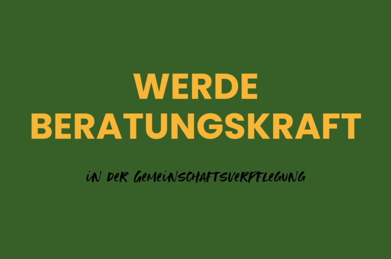 Wie wird man Berater in Küchen und Kantinen der Außer-Haus-Verpflegung?